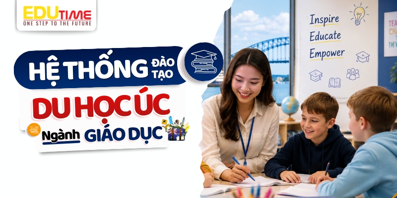 hệ thống đào tạo du học úc ngành giáo dục