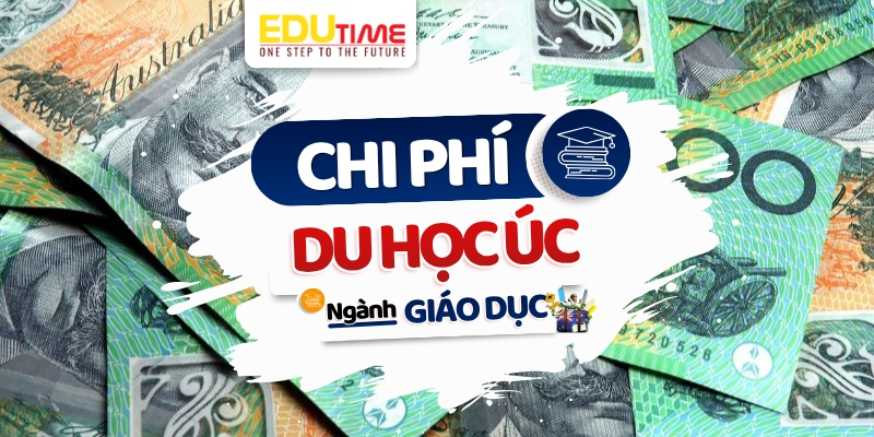 chi phí du học úc ngành giáo dục