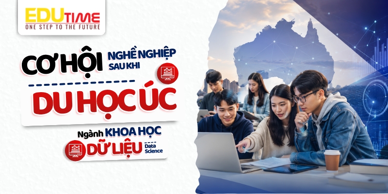 cơ hội nghề nghiệp sau khi du học úc ngành khoa học dữ liệu