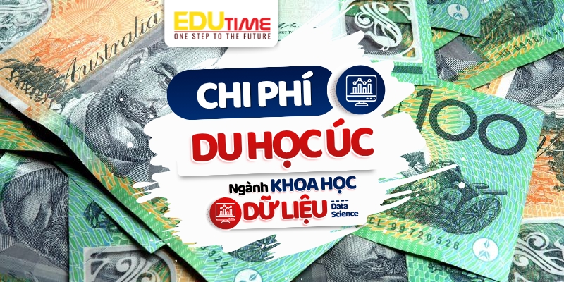 chi phí du học úc ngành khoa học dữ liệu