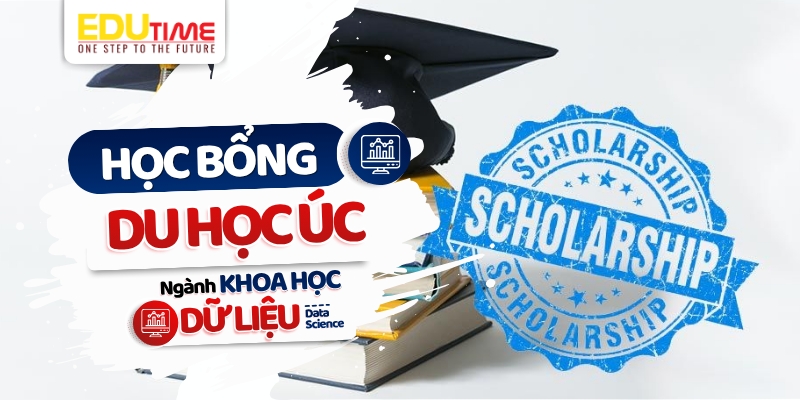 học bổng du học úc ngành khoa học dữ liệu