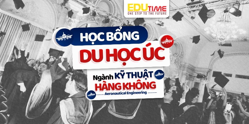 học bổng du học úc ngành kỹ thuật hàng không