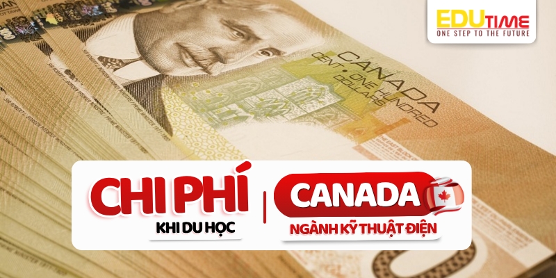 chi phí du học canada ngành kỹ thuật điện