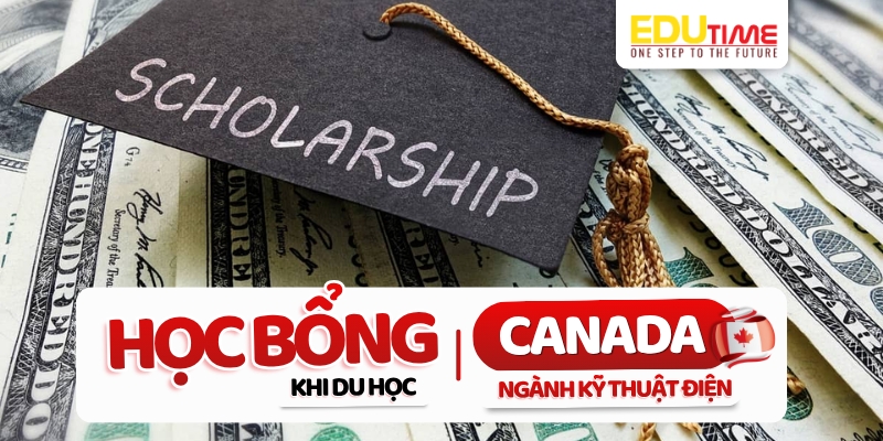 học bổng du học canada ngành kỹ thuật điện