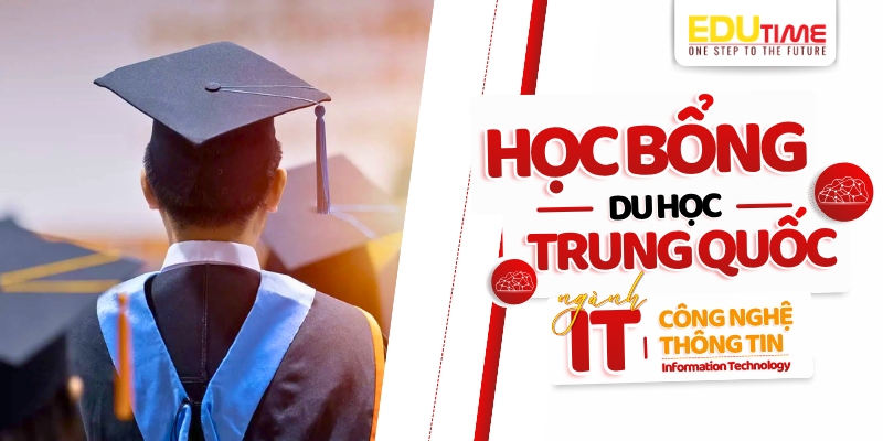 Học bổng du học Trung Quốc ngành CNTT (Công nghệ thông tin) học bổng du học trung quốc ngành cntt (công nghệ thông tin)