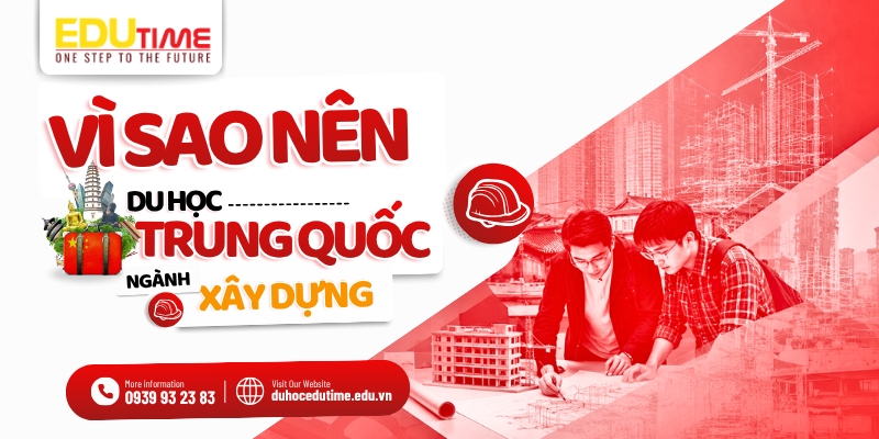 Vì sao nên du học Trung Quốc ngành Xây dựng? vì sao nên du học trung quốc ngành xây dựng?