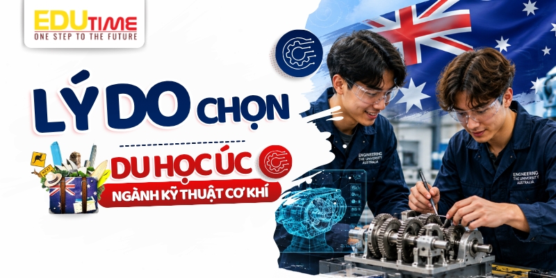 lý do du học sinh chọn du học úc ngành kỹ thuật cơ khí