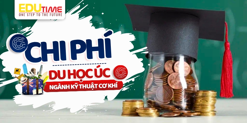 chi phí du học úc ngành kỹ thuật cơ khí