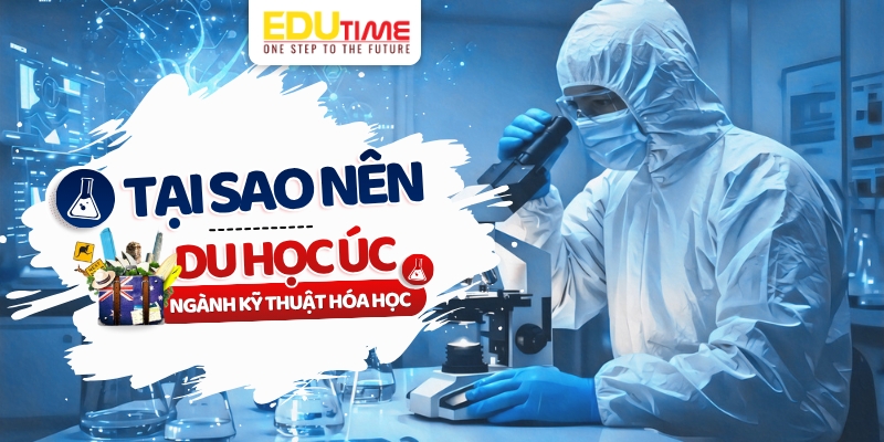 tại sao nên du học úc ngành kỹ thuật hóa học?