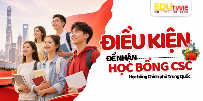 điều kiện nhận học bổng csc (học bổng chính phủ trung quốc)