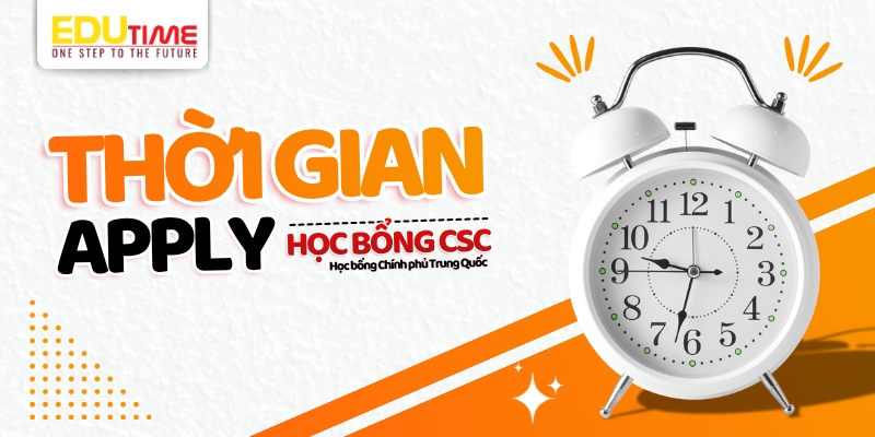 thời gian apply học bổng csc (học bổng chính phủ trung quốc)