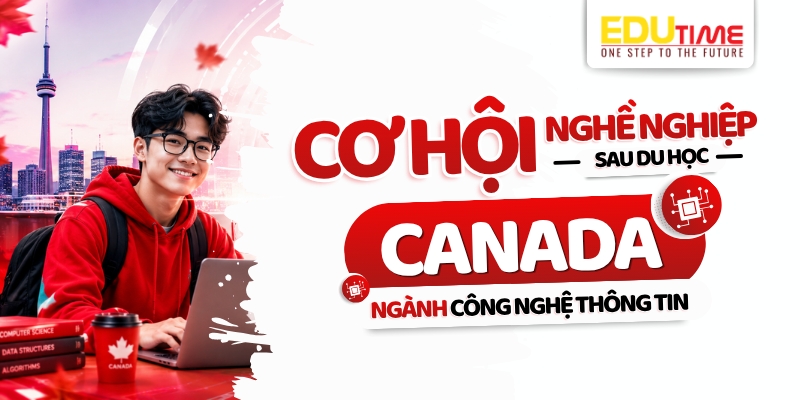 cơ hội việc làm sau khi du học canada ngành công nghệ thông tin