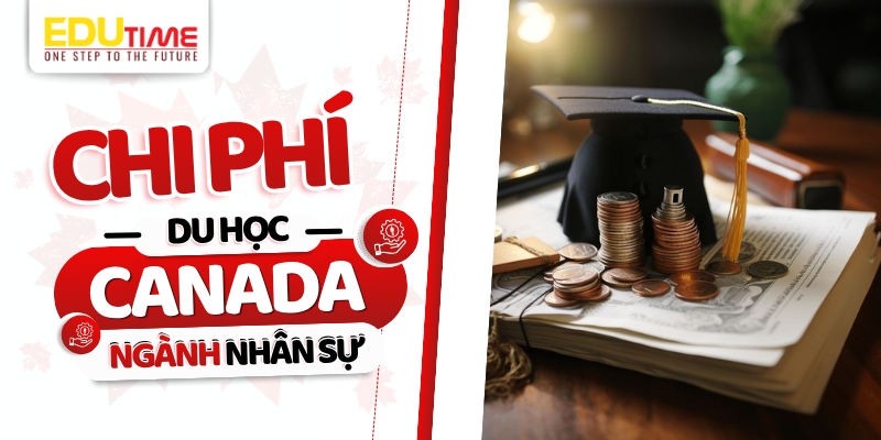 chi phí du học canada ngành nhân sự (hr)