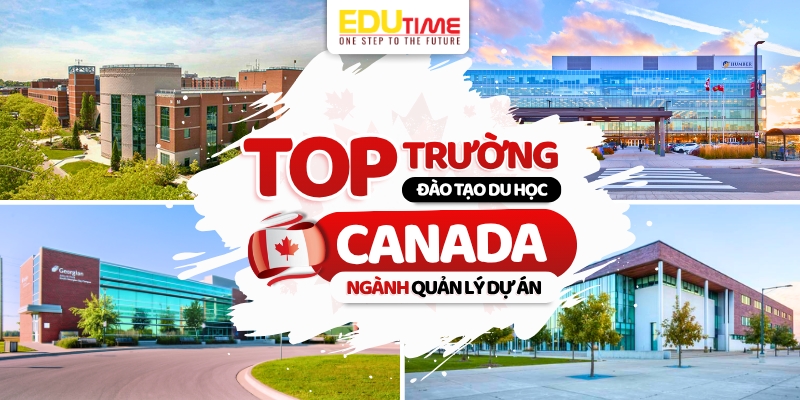 Top trường đào tạo du học Canada ngành Quản lý Dự án top trường đào tạo du học canada ngành quản lý dự án