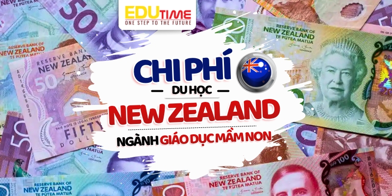 chi phí du học new zealand ngành giáo dục mầm non