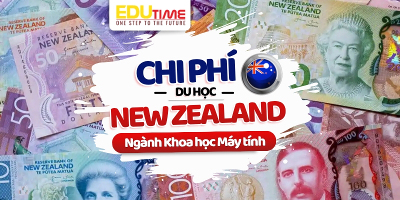 Chi phí du học New Zealand ngành Khoa học máy tính chi phí du học new zealand ngành khoa học máy tính