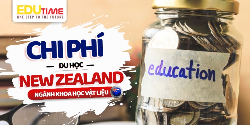 chi phí du học new zealand ngành khoa học vật liệu