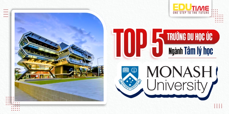 top 5 trường du học úc ngành tâm lý học - monash university