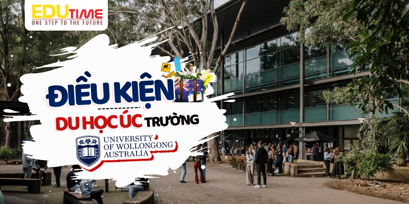 Điều kiện du học Úc đại học Wollongong điều kiện du học úc đại học wollongong