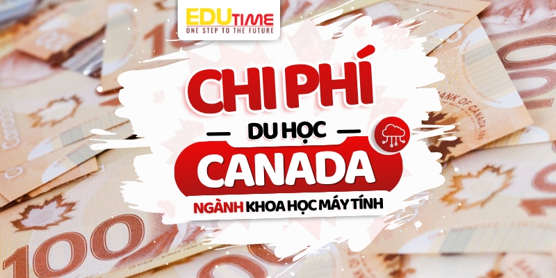chi phí du học canada ngành khoa học máy tính