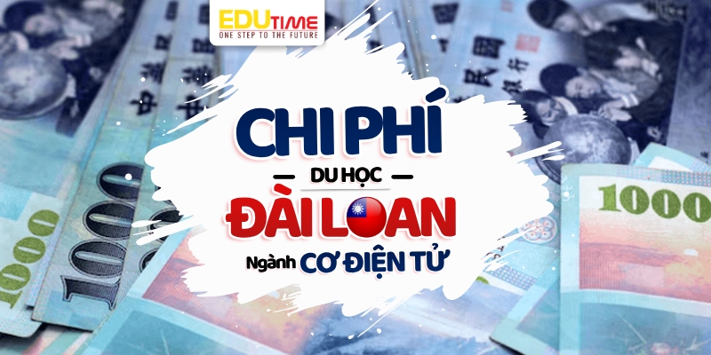 chi phí du học đài loan ngành cơ điện tử