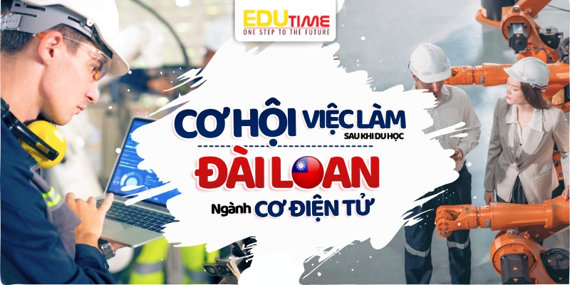 cơ hội nghề nghiệp sau du học đài loan ngành cơ điện tử