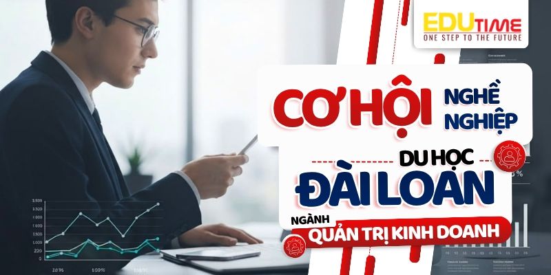 cơ hội việc làm sau du học đài loan ngành quản trị kinh doanh