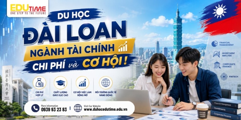 Du học Đài Loan ngành Tài chính: Chi phí và cơ hội!