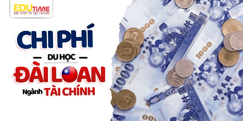 chi phí du học đài loan ngành tài chính