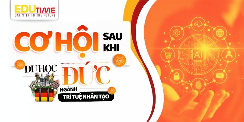 cơ hội sau khi du học đức ngành trí tuệ nhân tạo