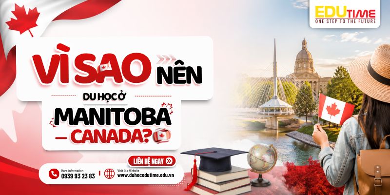 tại sao nên du học ở manitoba canada?