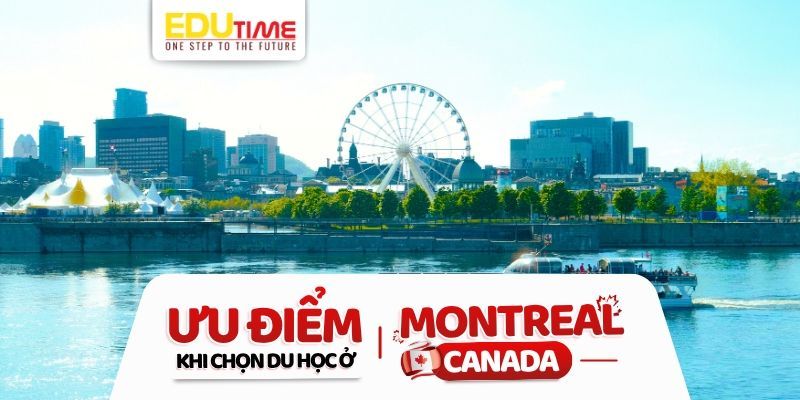 Ưu điểm vượt trội khi chọn du học ở Montreal Canada ưu điểm vượt trội khi chọn du học ở montreal canada