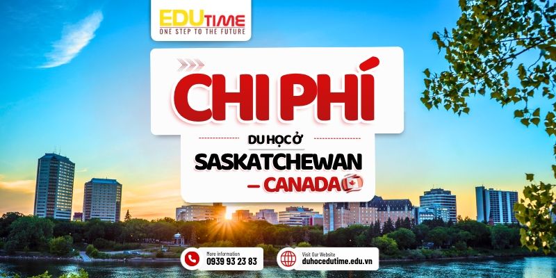 chi phí du học ở saskatchewan canada