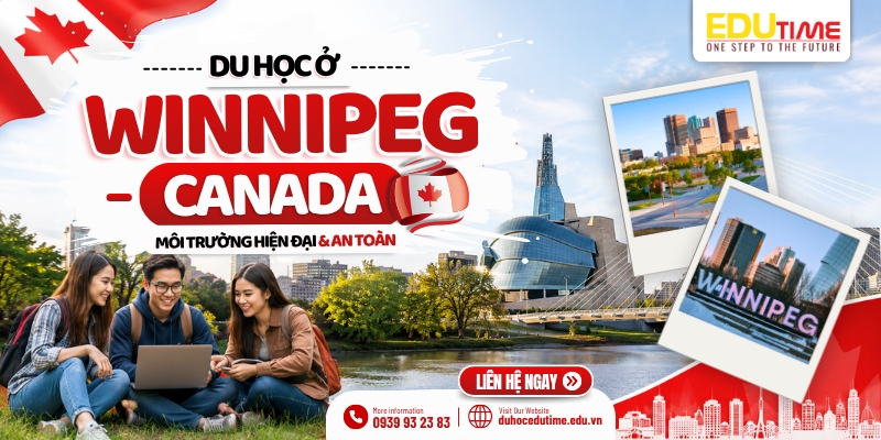 du học ở winnipeg canada: môi trường hiện đại và an toàn!
