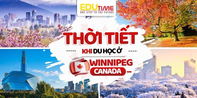 thời tiết khi du học ở winnipeg canada có khắc nghiệt không?