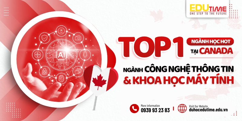 top 1 ngành học hot ở canada - nhóm ngành cntt & khoa học máy tính
