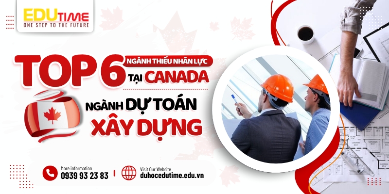 Top 6 ngành thiếu nhân lực tại Canada - Ngành Dự toán xây dựng top 6 ngành thiếu nhân lực tại canada - ngành dự toán xây dựng