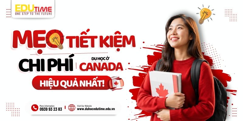 mẹo tiết kiệm chi phí du học canada 2027 hiệu quả nhất