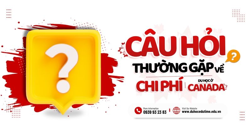 câu hỏi thường gặp (faq) về chi phí du học canada 2027