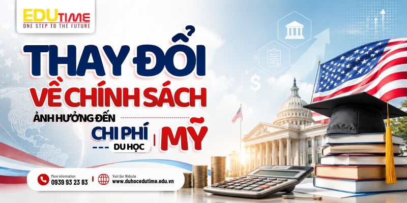 những thay đổi về chính sách ảnh hưởng đến chi phí du học mỹ 2027