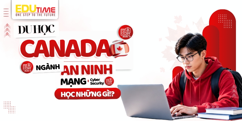 du học canada ngành an ninh mạng học gì?