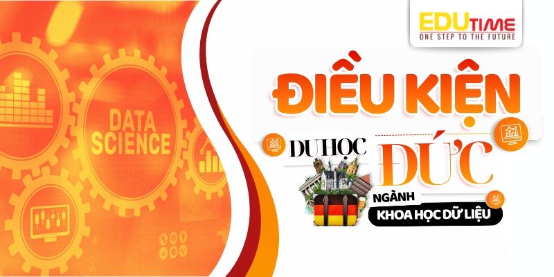 Điều kiện du học Đức ngành Khoa học dữ liệu điều kiện du học đức ngành khoa học dữ liệu