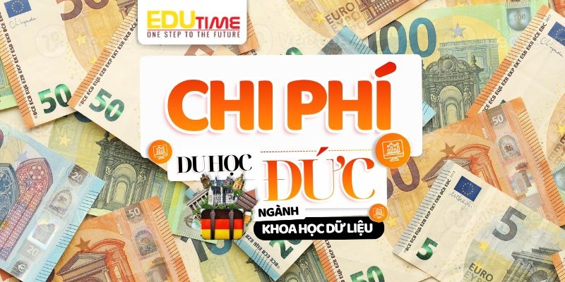 Chi phí du học Đức ngành Khoa học dữ liệu chi phí du học đức ngành khoa học dữ liệu