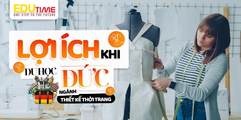 lợi ích vàng khi du học đức ngành thiết kế thời trang 