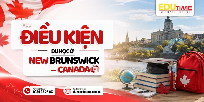 Điều kiện du học ở New Brunswick Canada điều kiện du học ở new brunswick canada
