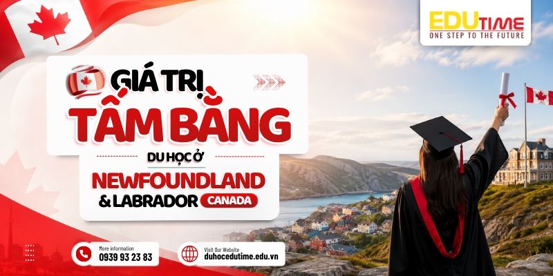 giá trị tấm bằng du học ở newfoundland and labrador canada