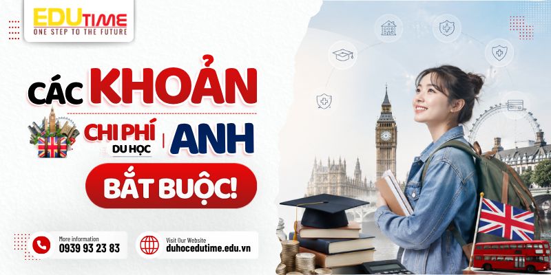 những khoản chi phí du học anh 2027 bắt buộc