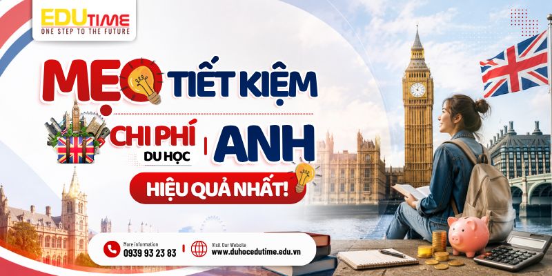 mẹo tiết kiệm chi phí du học anh 2027 tối đa