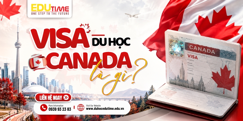 visa du học canada là gì?