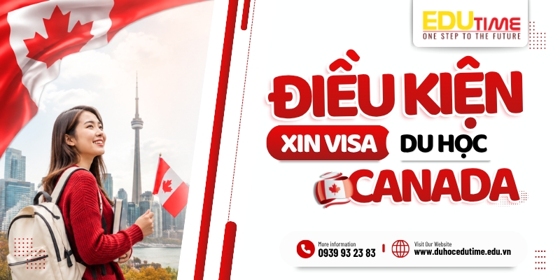 điều kiện xin visa du học canada 2027